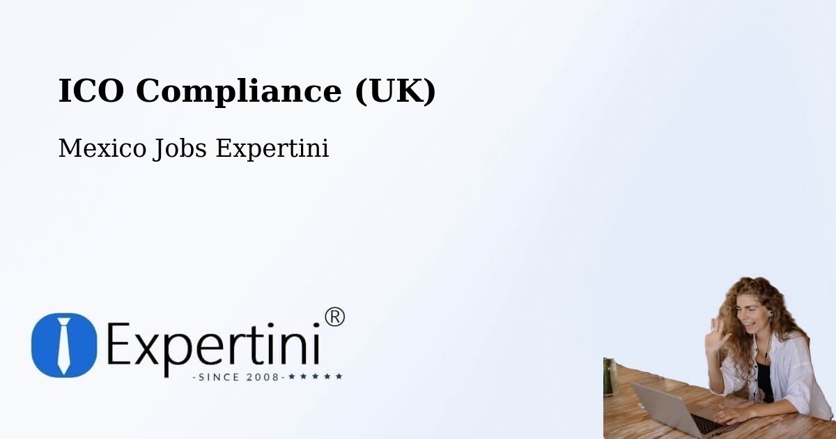 UK Data Protection & ICO Compliance – Siltepec - Mexico Jobs Expertini