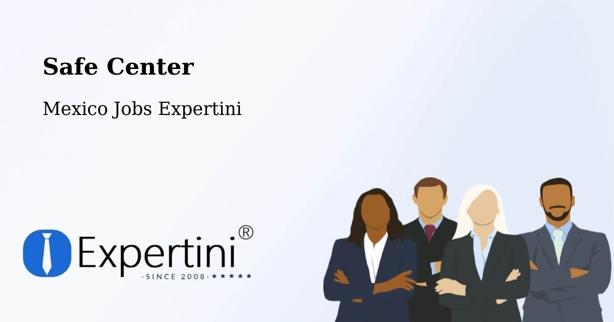 Safety Center – Siltepec - Mexico Jobs Expertini