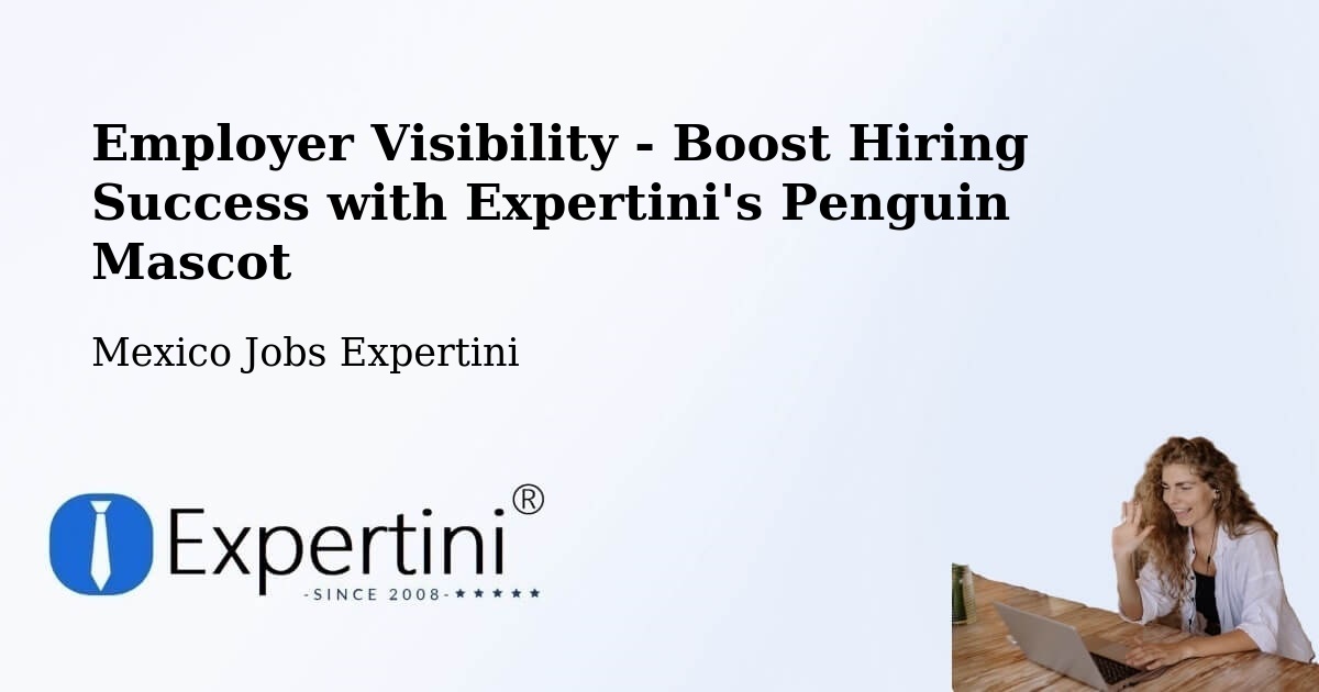 CV and Resume Visibility Optimization – Siltepec - Mexico Jobs Expertini