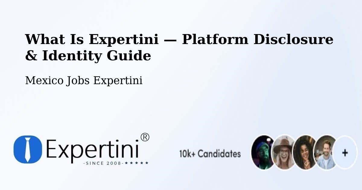 What Is Expertini — Platform Disclosure & Identity Guide – Siltepec
